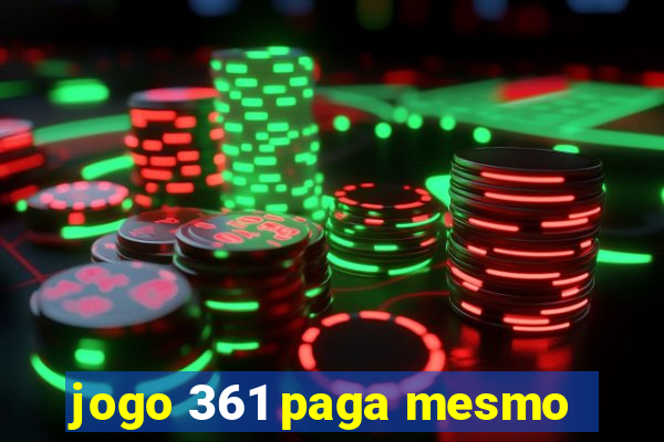 jogo 361 paga mesmo